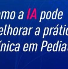 Webinario – Como a IA pode melhorar a prática clínica em Pediatria